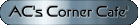AC's Corner Cafe'  Link